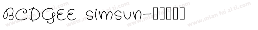 BCDGEE simsun字体转换